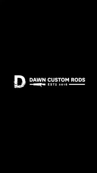 DAWN CUSTOM RODS - オリジナルカスタムロッドをビルドいたします!